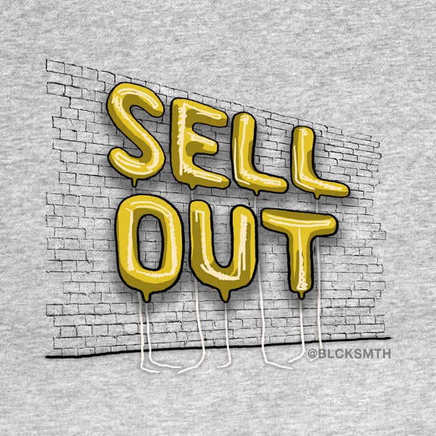 Sell Out (yellow letters) by BLCKSMTH